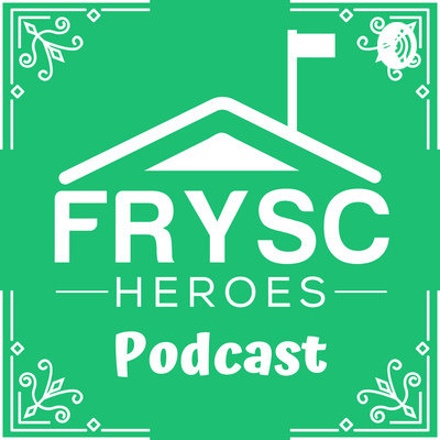 # FRYSC Heroes Podcast #1 is Darya Logan with Lynn Camp FRYSC starts us…